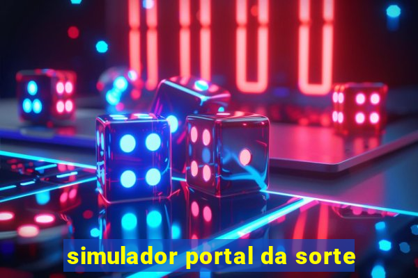 simulador portal da sorte